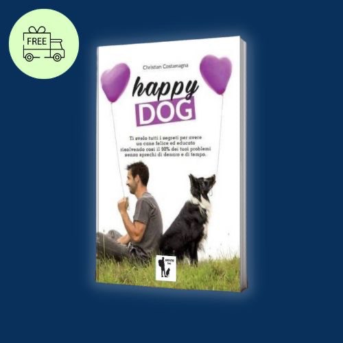 Happy Dog, il libro pratico di Christian Costamagna, creatore del metodo EmpathyDOG®, il metodo scientifico per educare il tuo cane senza premi in cibo e metodi coercitivi
