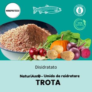 preparato disidratato cibo umido monoproteico per cane, 100% naturale e senza glutine con trota