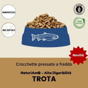 crocchette pressate a freddo italiane monoproteiche 100% naturali senza glutine ad alta digeribilità con trota e riso soffiato